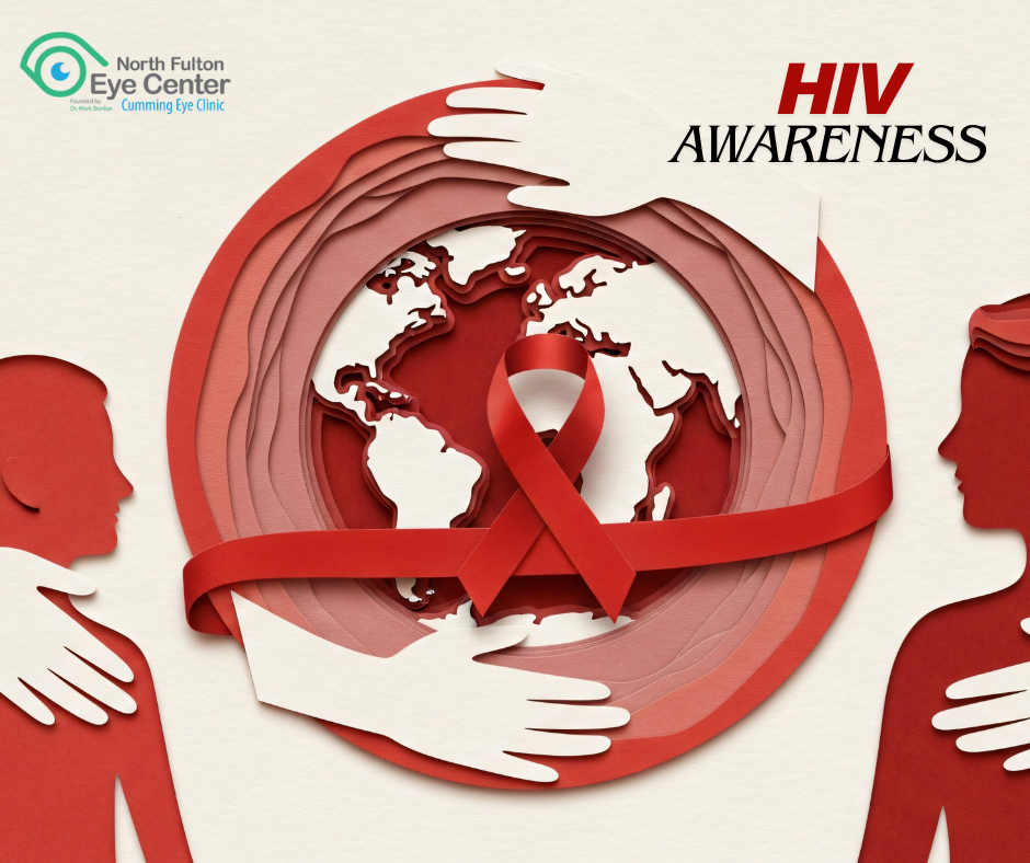December HIV Awareness what patients in metro Atlanta should know and the role ophthalmology plays in eye health
